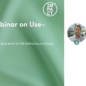 A Deep-Dive Webinar on Use-Phase & End-of-Life Impact